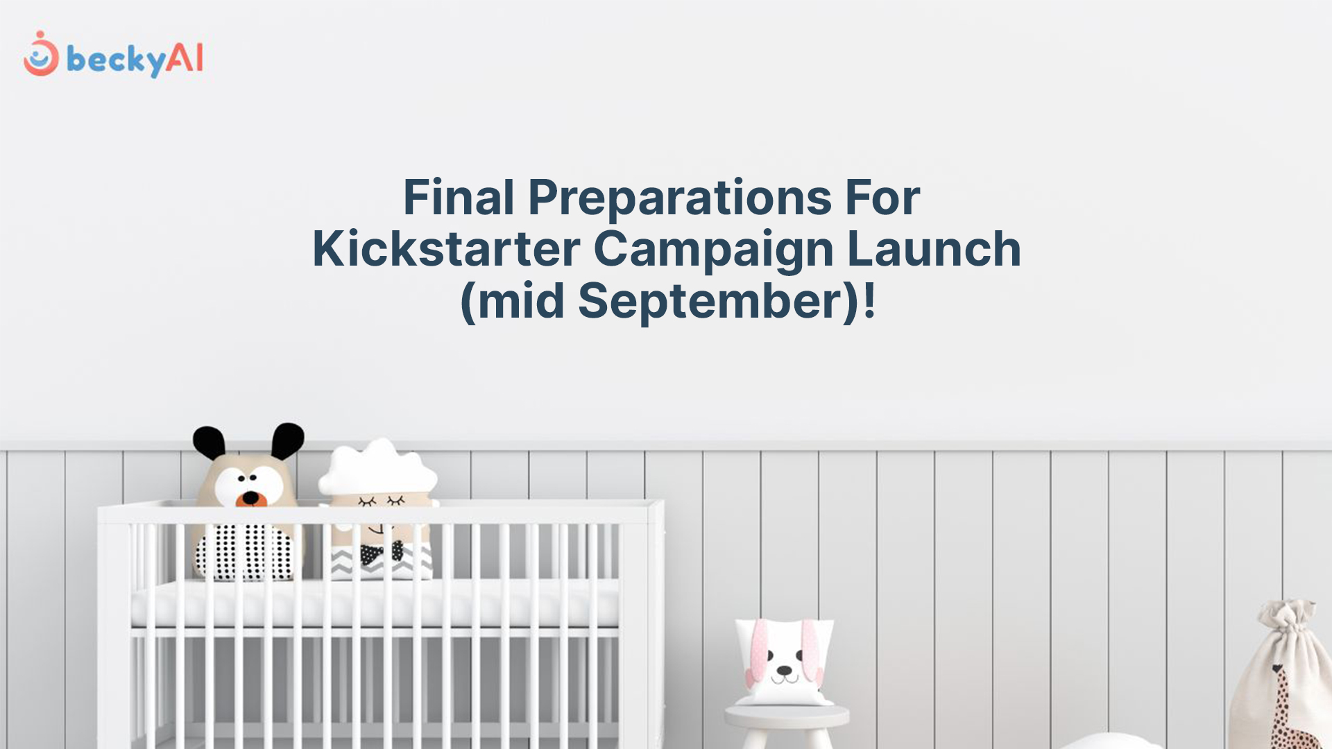 Featured image for “Final Preparations For Kickstarter Campaign Launch (mid September)!”