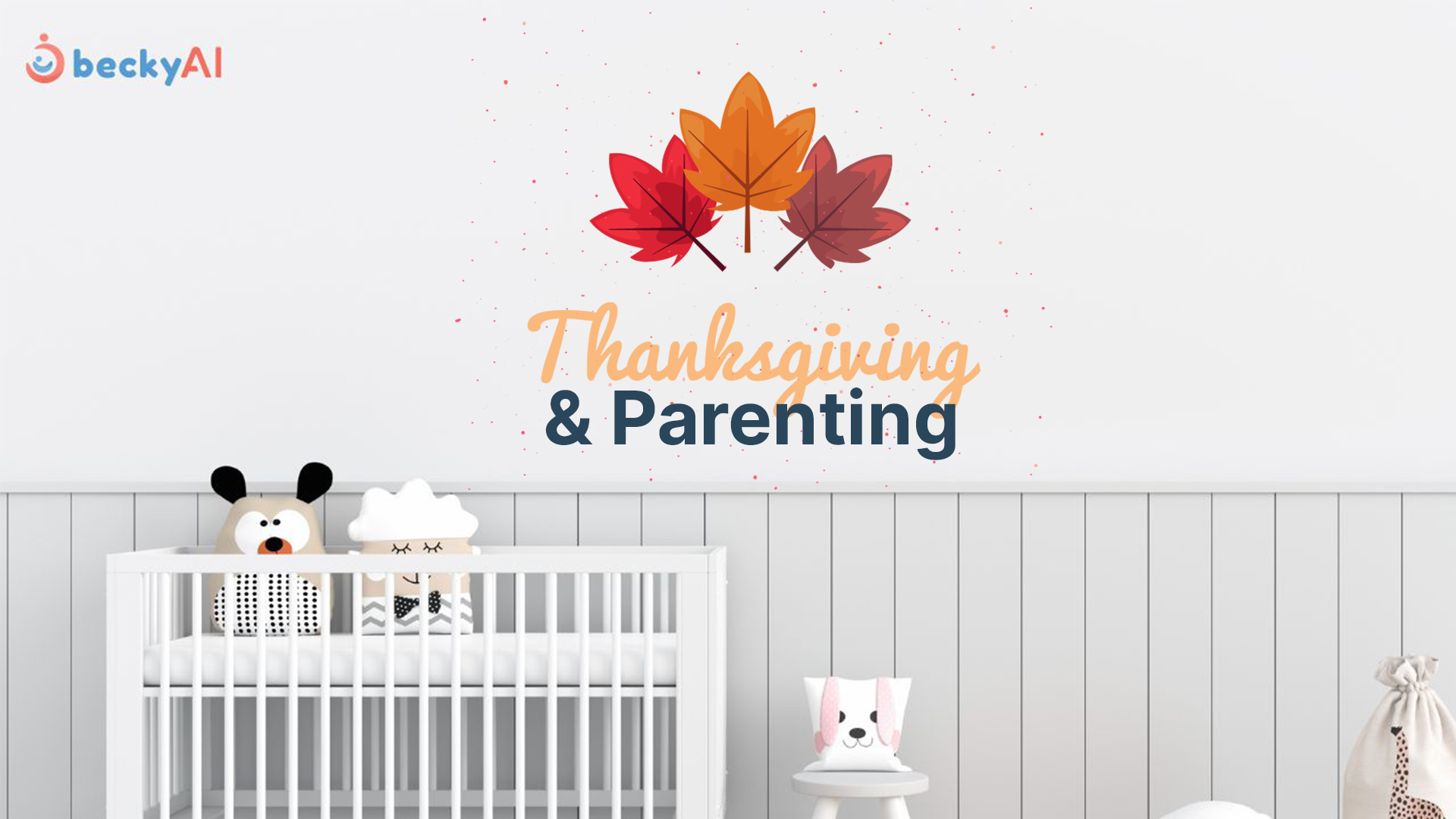 Featured image for “Thanksgiving and Parenting”